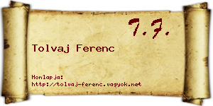 Tolvaj Ferenc névjegykártya